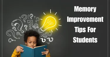 Memory improvement tips for students