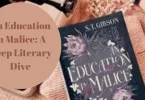 an education in malice
