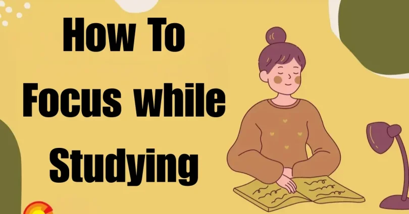 how to focus while studying