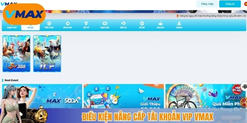 điều kiện nâng cấp tài khoản vip vmax