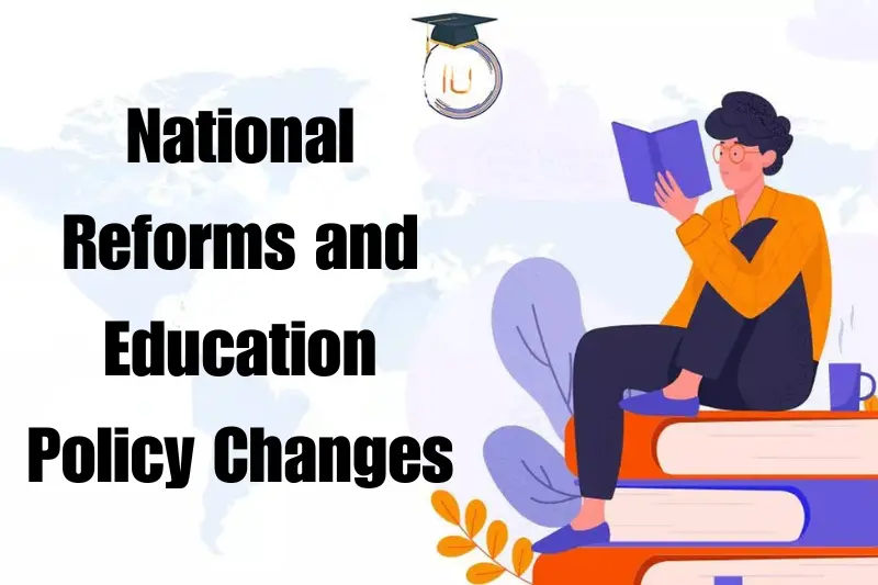 national reforms and education policy changes