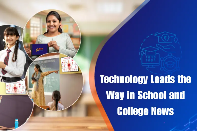 technology leads the way in school and college news