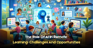 the role of ai In remote learning challenges and opportunities