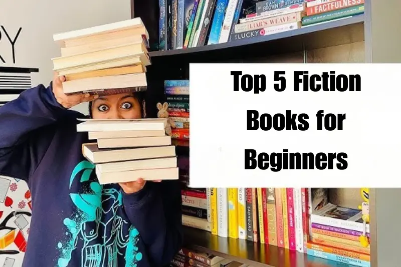 top 5 fiction books for beginners