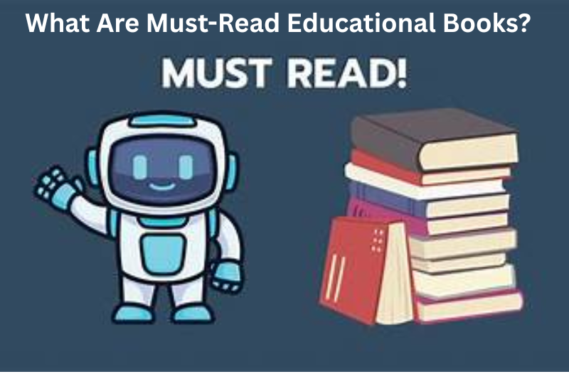 what are must-read educational books