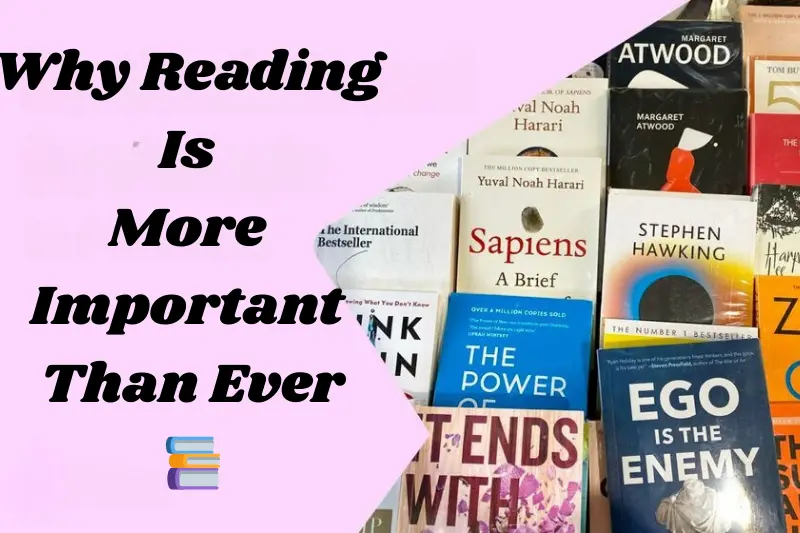 why reading is more important than ever
